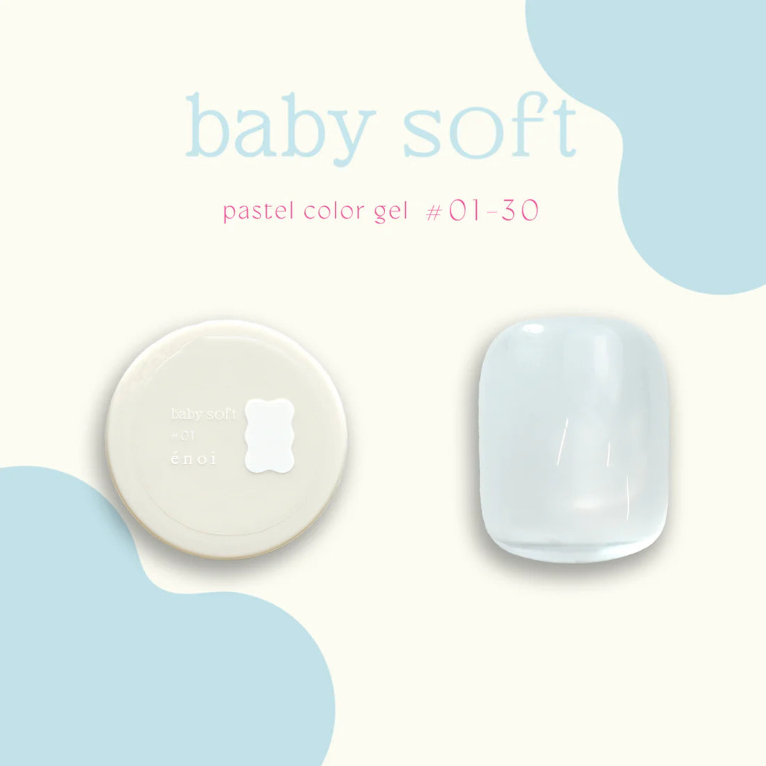 énoi 'baby soft' Pastel Colour Syrup Gel Series - full 30pc set/individual pots (#01-#30)
